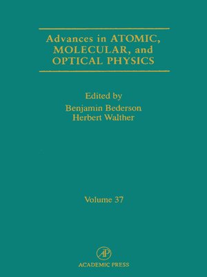 cover image of Advances in Atomic, Molecular, and Optical Physics
